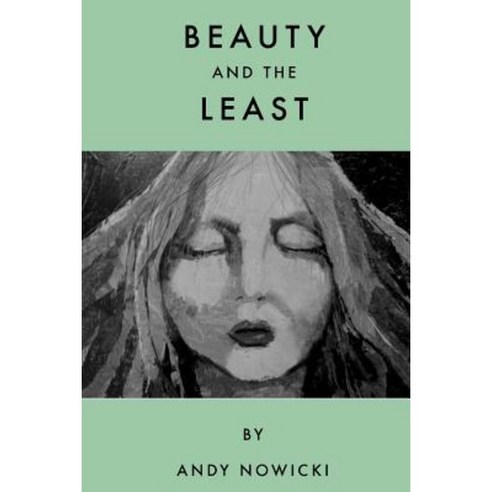 Beauty and the Least Paperback, Createspace