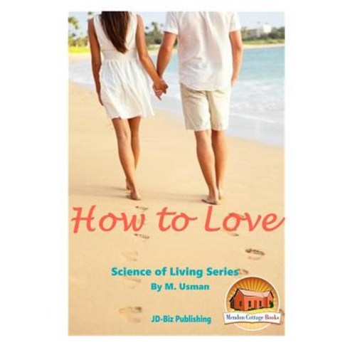 How to Love Paperback, Createspace Independent Publishing Platform