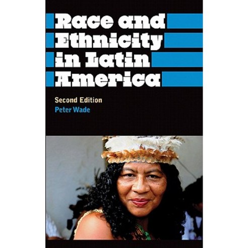 Race and Ethnicity in Latin America Paperback, Pluto Press (UK) - 가격 변동 ...