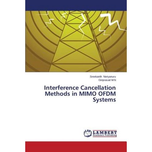 Interference Cancellation Methods in Mimo Ofdm Systems Paperback, LAP ...