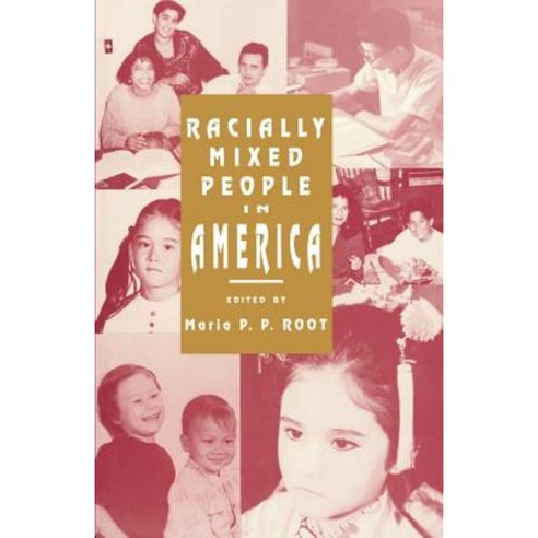 Racially Mixed People in America Paperback, Sage Publications, Inc