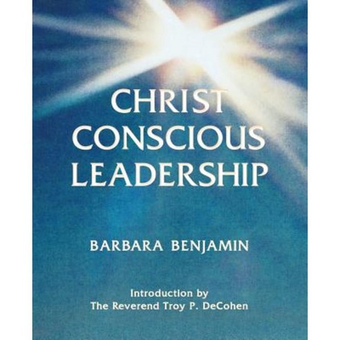Christ Conscious Leadership Paperback, Nepperhan Press, LLC