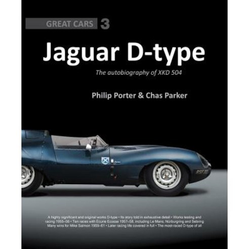 Jaguar D-Type: The Autobiography of Xkd 504 Hardcover, Porter Press