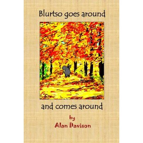 Blurtso Goes Around and Comes Around Paperback, Shield Pub. Co.