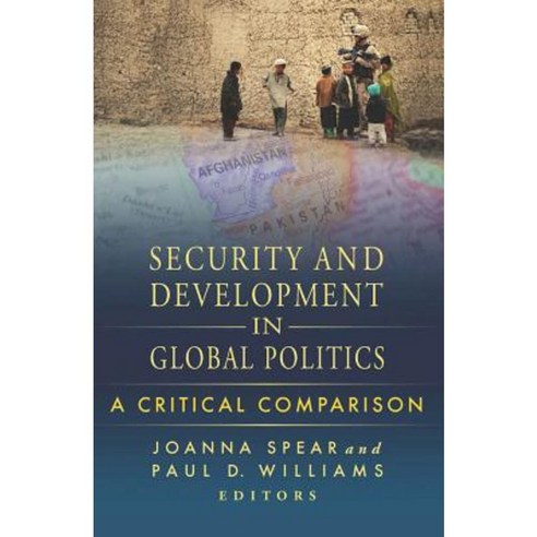 Security and Development in Global Politics: A Critical Comparison Paperback, Georgetown University Press
