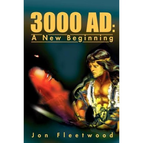 3000 AD: A New Beginning Paperback, Writers Club Press