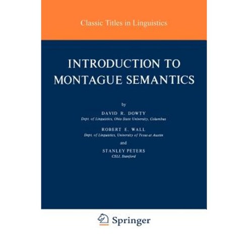 Introduction to Montague Semantics Paperback, Springer