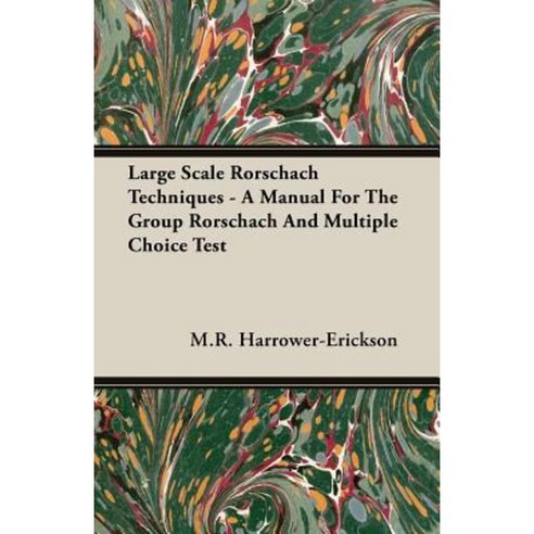 Large Scale Rorschach Techniques - A Manual for the Group Rorschach and Multiple Choice Test Paperback, Grierson Press