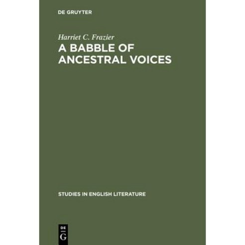 A Babble of Ancestral Voices: Shakespeare Cervantes and Theobald Hardcover, de Gruyter