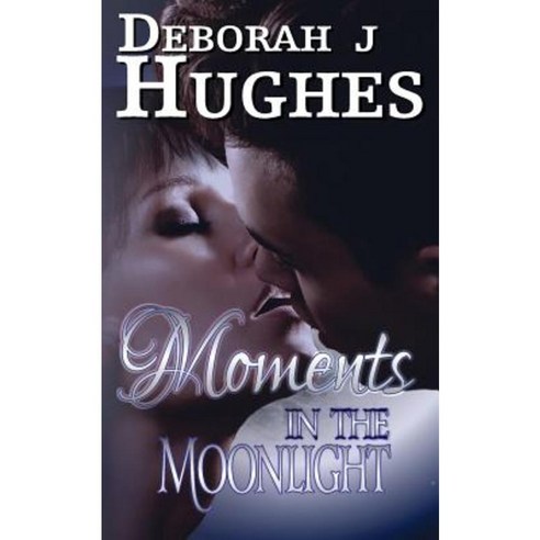 Moments in the Moonlight Paperback, Createspace Independent Publishing Platform