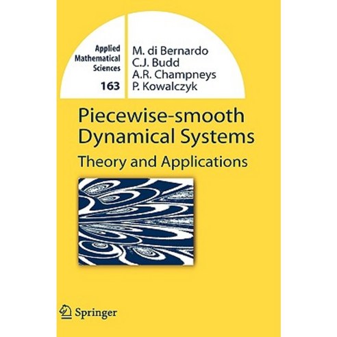 Piecewise-Smooth Dynamical Systems: Theory and Applications Hardcover, Springer