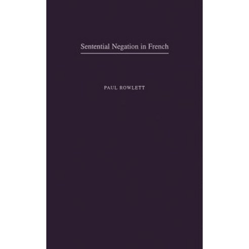 Sentential Negation in French Hardcover, Oxford University Press, USA