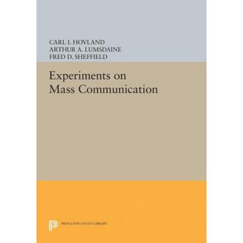 Experiments on Mass Communication Paperback, Princeton University Press