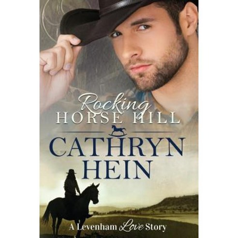 Rocking Horse Hill Paperback, Cathryn Hein