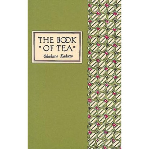The Book of Tea Classic Edition Hardcover, Tuttle Publishing