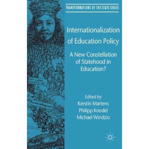 Internationalization of Education Policy: A New Constellation of Statehood in Education? Hardcover, Palgrave MacMillan