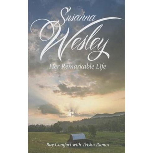 Susanna Wesley: Her Remarkable Life Paperback, Bridge-Logos
