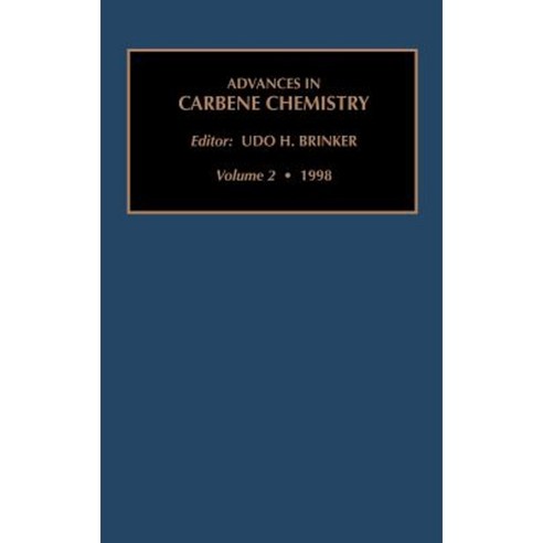 Advances in Carbene Chemistry Volume 2 Hardcover, JAI Press