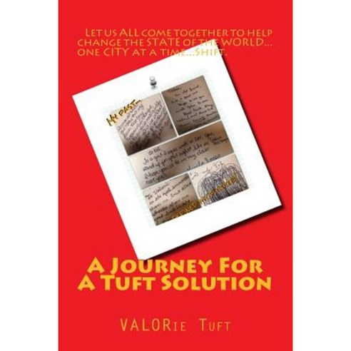 A Journey for a Tuft Solution Paperback, Createspace Independent Publishing Platform