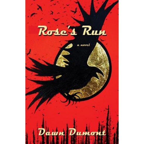 Rose''s Run Paperback, Thistledown Press