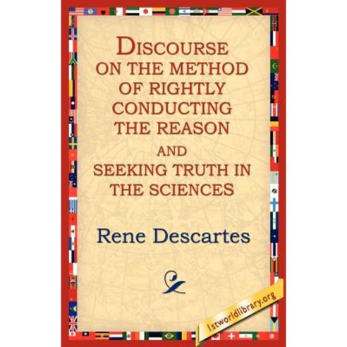 Discourse on the Method of Rightly... Paperback, 1st World Library - Literary Society