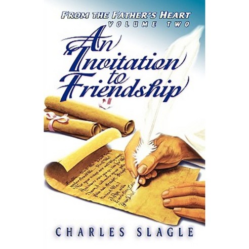 An Invitation to Friendship: From the Father''s Heart Paperback, Destiny Image Incorporated