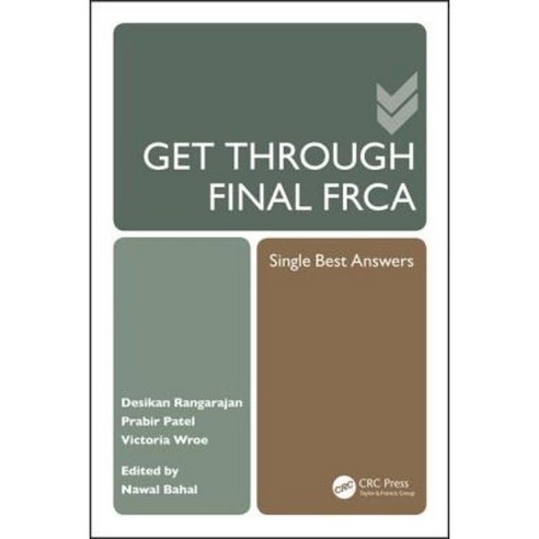 Get Through Final Frca: Single Best Answers Paperback, CRC Press