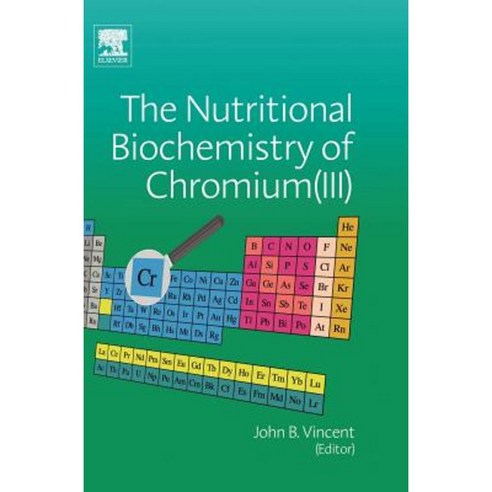 The Nutritional Biochemistry of Chromium (III) Hardcover, Elsevier Science