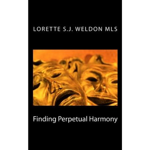 Finding Perpetual Harmony Paperback, Createspace