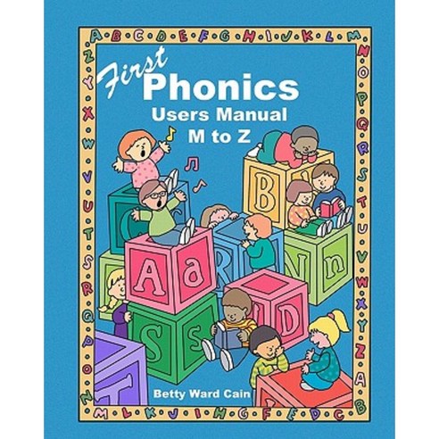 First Phonics Users Manual M to Z Paperback, Createspace Independent Publishing Platform