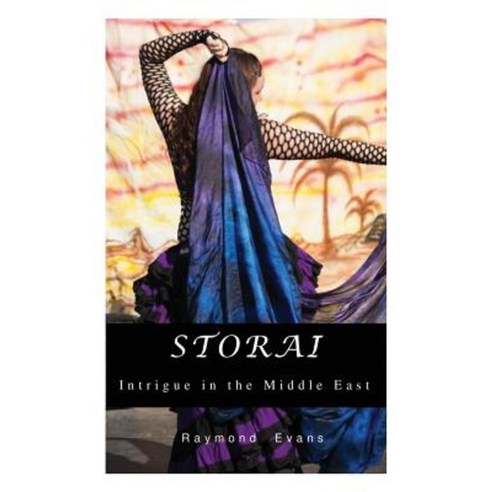 Storai: Intrigue in the Middle East Paperback, Rays Books