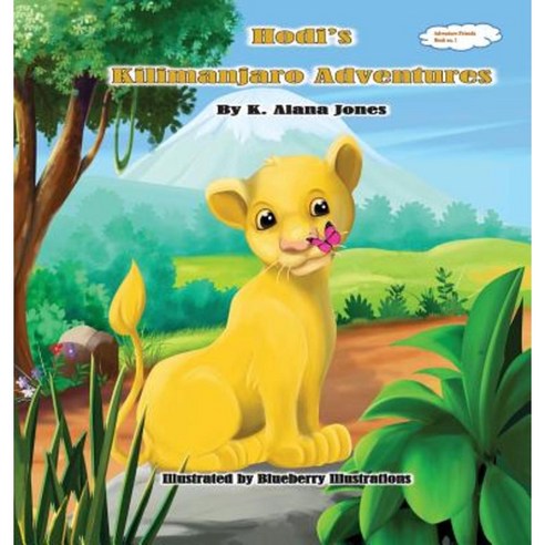Hodi''s Kilimanjaro Adventures Hardcover, Boutique Publishing Company