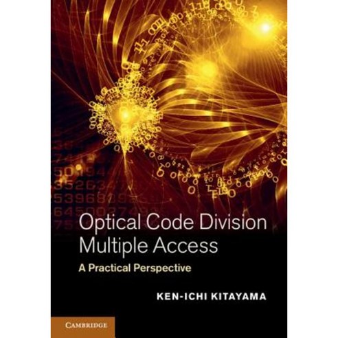 Optical Code Division Multiple Access: A Practical Perspective Hardcover, Cambridge University Press