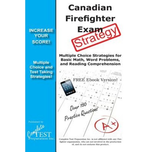 Canadian Firefighter Test Strategy! Paperback, Complete Test Preparation Inc.