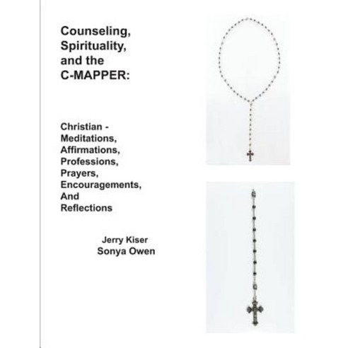 Counseling Spirituality and the C-Mapper Paperback, Sleepytown Press