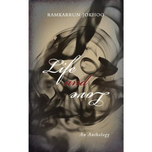 Life and Love: An Anthology Paperback, New Generation Publishing