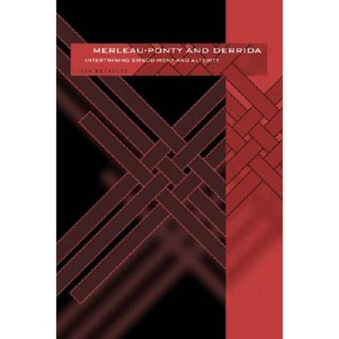 Merleau-Ponty and Derrida: Intertwining Embodiment and Alterity Hardcover, Ohio University Press