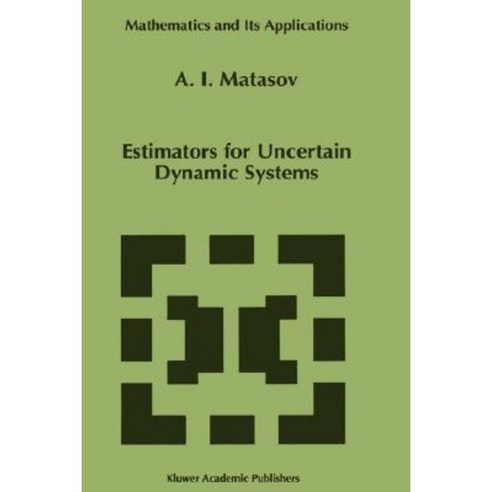 Estimators for Uncertain Dynamic Systems Hardcover, Springer