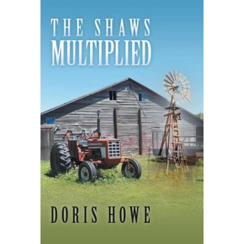 The Shaws Multiplied Paperback, WestBow Press