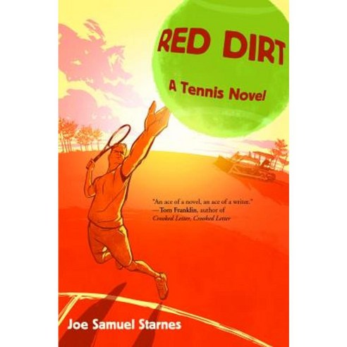 Red Dirt: A Tennis Novel Paperback, Breakaway Books