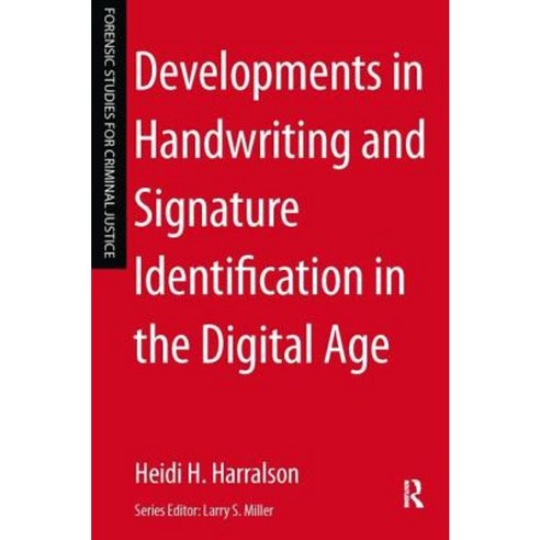 Developments in Handwriting and Signature Identification in the Digital Age Paperback, Taylor & Francis