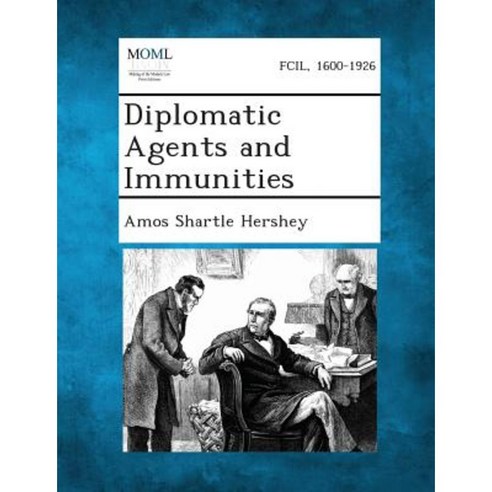 Diplomatic Agents and Immunities Paperback, Gale, Making of Modern Law