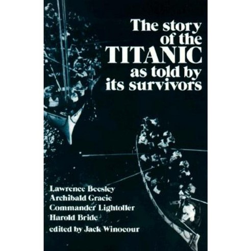 Story of the Titanic: As Told by Its Survivors Paperback, Dover Publications