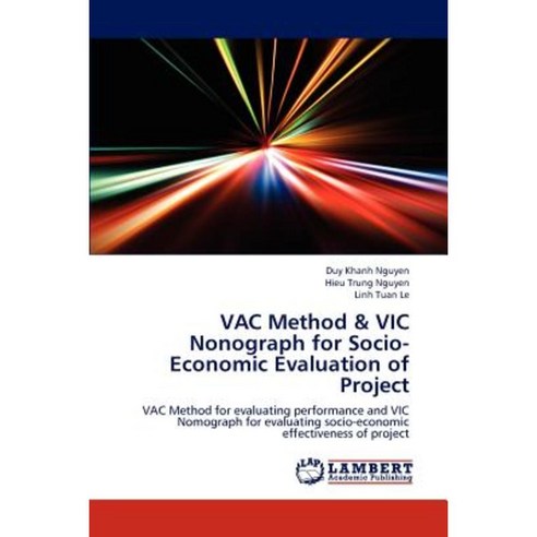 Vac Method & Vic Nonograph for Socio-Economic Evaluation of Project Paperback, LAP Lambert Academic Publishing