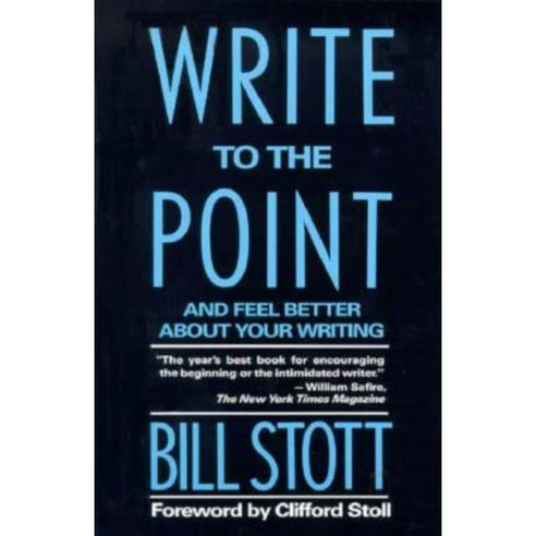 Write to the Point: And Feel Better about Your Writing Paperback, Columbia University Press