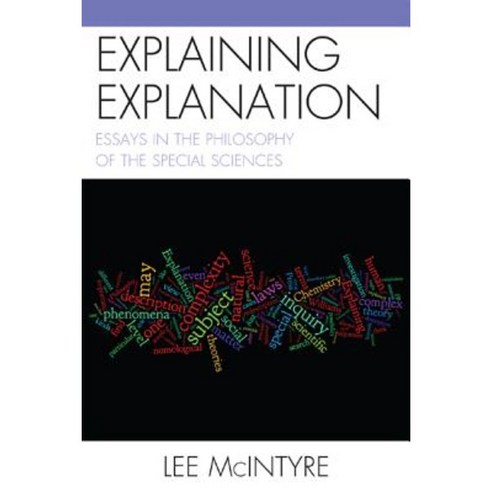 Explaining Explanation: Essays in the Philosophy of the Special Sciences Paperback, University Press of America