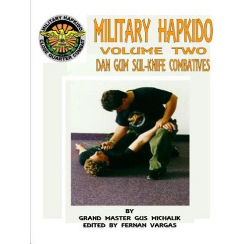 Military Hapkido Dan Gum Sul Knife Combatives Paperback, Lulu.com