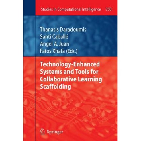 Technology-Enhanced Systems and Tools for Collaborative Learning Scaffolding Paperback, Springer