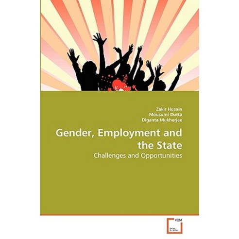 Gender Employment and the State Paperback, VDM Verlag