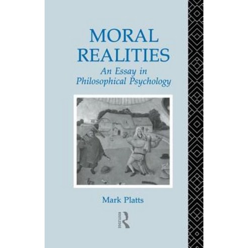 Moral Realities: An Essay in Philosophical Psychology Paperback, Routledge